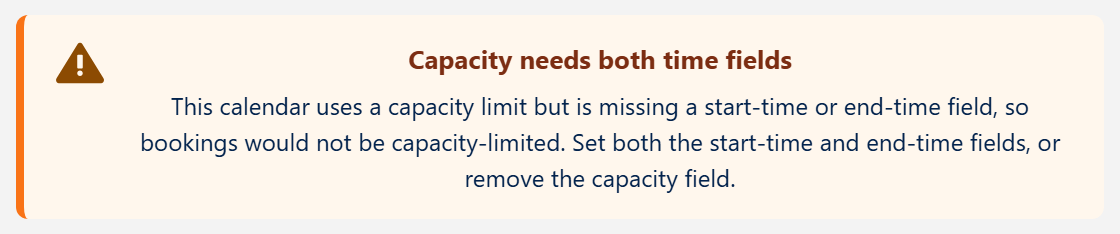 Salesforce booking component showing the amber Capacity needs both time fields banner because the booking start and end time fields are not set